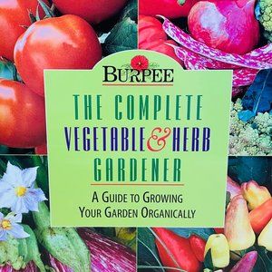 NWOT Book: "The Complete Vegetable & Herb Gardener" Guide To Growing Garden